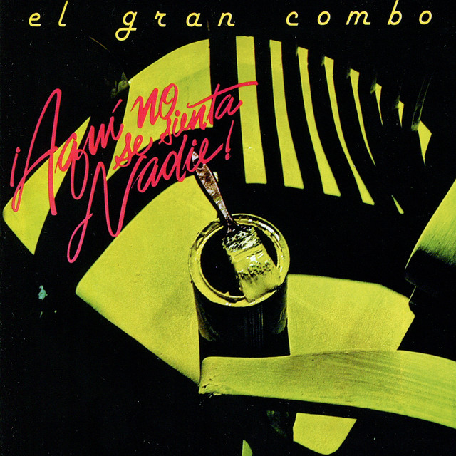 el gran combo de puerto rico aqui no se sienta nadie